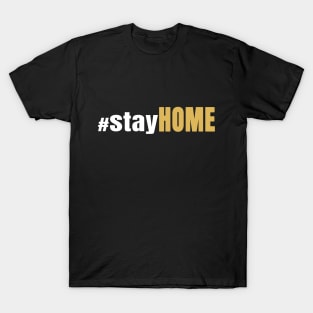 Stay Home T-Shirt